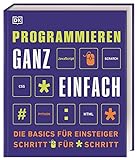 Programmieren ganz einfach: Die Basics für Einsteiger Schritt für Schritt