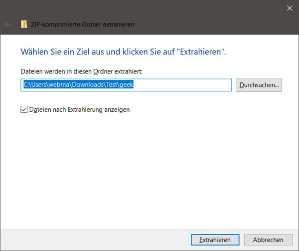 Screenshot des Windows-Dialogs zum Extrahieren von ZIP-Dateien mit Zielordner-Auswahl und der Option, Dateien nach der Extrahierung anzuzeigen.